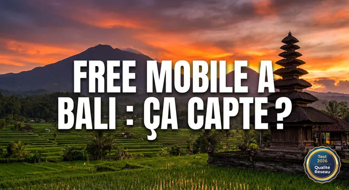Forfait Free Bali : Réseau, Data et Guide Complet 2026 - Free à Bali : 35 Go Gratuits ! Le Guide Ultime 2026 - Forfait Free à Bali : Comment capter la 4G sans frais ? Miniature test Free Mobile à Bali en 2026
